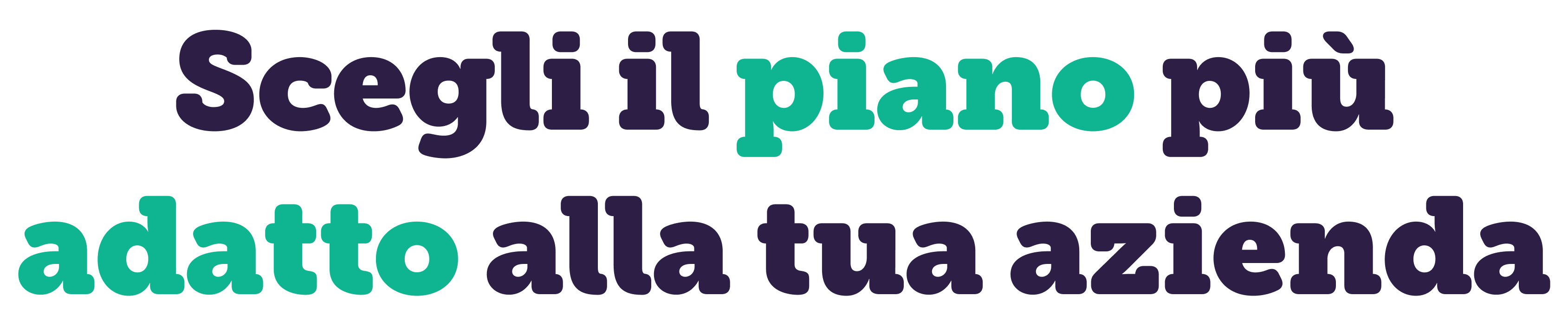 Scegli il piano più adatto alla tua azienda